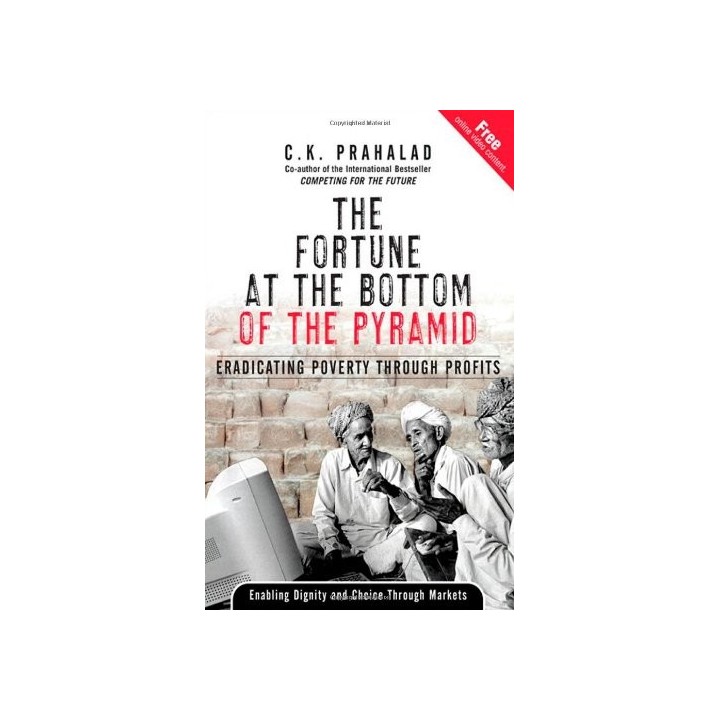 The Fortune at the Bottom of the Pyramid: Eradicating Poverty Through Profits (INCLUDING CD)